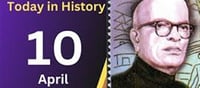 What happened on 10 April in history?